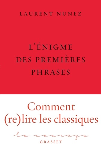 L'énigme des premières phrases. collection Le Courage dirigée par Charles Dantzig