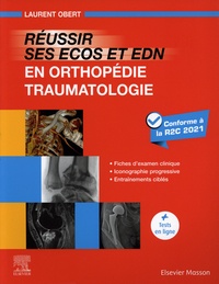 Laurent Obert - Réussir ses ECOS et EDN en Orthopédie - Traumatologie.