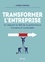 Transformer l'entreprise. En relevant le défi de la performance humaine et soutenable