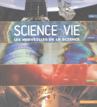 Laurent Orluc - Les merveilles de la science - Science & Vie du N°1034 au 1044.