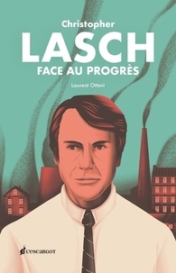 Laurent Ottavi - Christopher Lasch face au progrès.