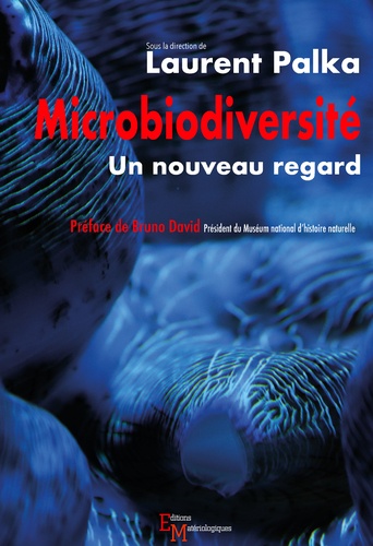 Microbiodiversité. Un nouveau regard - Occasion