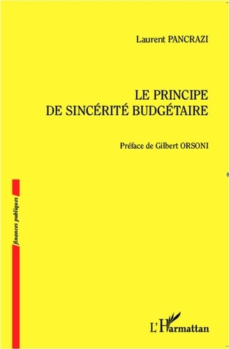 Laurent Pancrazi - Le principe de sincérité budgétaire.