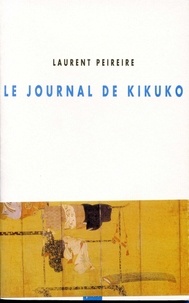 Laurent Peireire - Le journal de Kikuko.