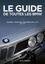 Le guide de toutes les BMW. Volume 3, 1500-2002, 2500-2800-3.0S, 3.0 CS (1962-1977)