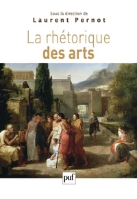 Laurent Pernot - La rhétorique des arts.