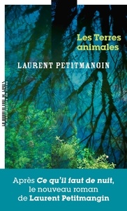 Laurent Petitmangin - Les Terres animales.