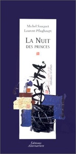 Laurent Pflughaupt et Michel Sauquet - La nuit des princes.
