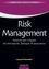 Risk Management. Gestion des risques en entreprise, banque et assurance