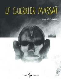 Laurent Pinabel - Le guerrier massaï.