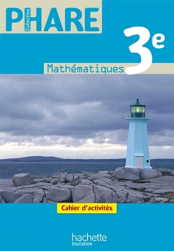 Laurent Ploy et Roger Brault - Mathématiques 3e - Cahier d'activités.