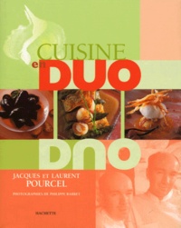 Laurent Pourcel et Jacques Pourcel - Cuisine En Duo.