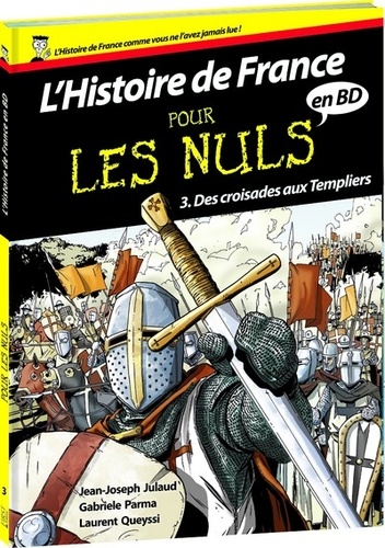 L'histoire de France pour les nuls en BD Tome 3 Des croisades aux Templiers