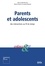 Enfances & psy  Parents et adolescents. Des interactions au fil du temps