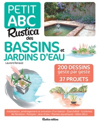 Laurent Renault - Petit ABC Rustica des bassins et jardins d'eau.