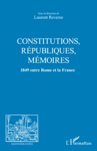 Constitutions, Républiques, mémoires