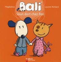 Laurent Richard et  Magdalena - Bali Tome 8 : Soun dort chez Bali.