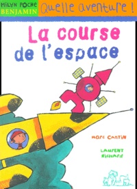 Laurent Richard et Marc Cantin - La Course De L'Espace.