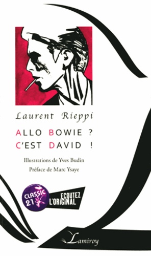 Laurent Rieppi - Allô Bowie ? C'est David ! - Abécédaire.