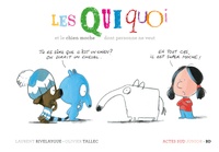Laurent Rivelaygue et Olivier Tallec - Les Quiquoi  : Les Quiquoi et le chien moche dont personne ne veut.