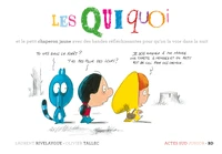 Les Quiquoi et le petit chaperon jaune avec des bandes réfléchissantes pour qu'on la voie dans la nuit