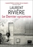 Laurent Rivière - Le dernier sycomore.