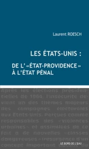 Les Etats-Unis : de "l'Etat-providence" à l'état pénal