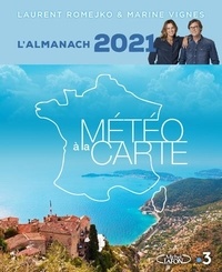 Laurent Romejko et Marine Vignes - L'almanach météo à la carte.