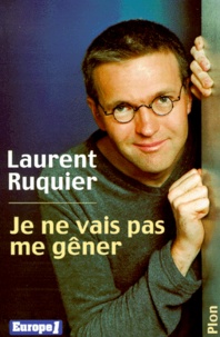 Laurent Ruquier - Je Ne Vais Pas Me Gener.