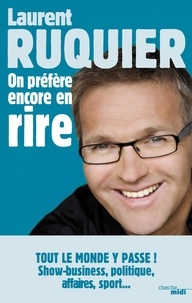 Laurent Ruquier - On a pas fini d'en rire ! - Saison 2012-2013.