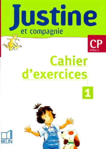 Laurent Sabathié et Youenn Goasdoué - Justine Et Compagnie Cp. Livret 1, Cahier D'Exercices.