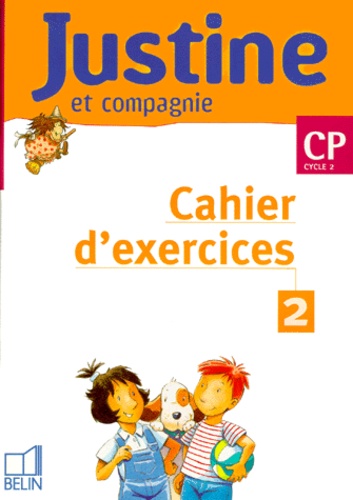 Laurent Sabathié et Youenn Goasdoué - Justine Et Compagnie Cp. Livret 2, Cahier D'Exercices.