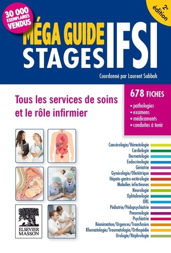 Laurent Sabbah - Méga guide stages IFSI - Tous les services de soins et le rôle infirmier.