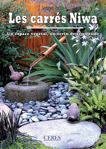 Laurent Sagne - Les carrés Niwa - Un espace végétal, un écrin de Zenitude.