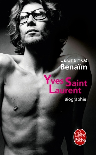 Laurent Saint et Laurence Benaïm - Yves Saint-Laurent.