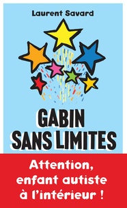 Laurent Savard - Gabin sans limites.