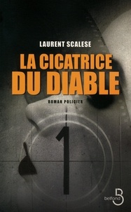 Laurent Scalese - La cicatrice du diable.