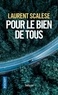 Laurent Scalese - Pour le bien de tous.