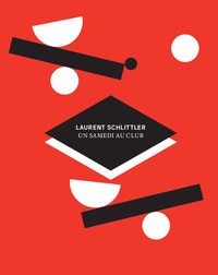 Laurent Schlittler - Un samedi au club.