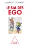 Laurent Schmitt - Le bal des ego.