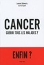 Laurent Schwartz - Cancer, guérir tous les malades ?.
