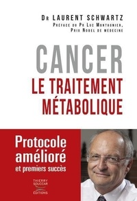 Laurent Schwartz - Cancer, le traitement métabolique.