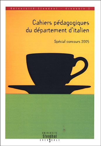 Laurent Scotto d'Ardino et Christophe Mileschi - Cahiers pédagogiques du département d'italien - Spécial concours 2005.