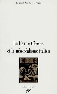 Laurent Scotto d'Ardino - La revue de cinéma et le néo-réalisme italien - Autonomisation d'un champ esthétique.