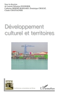 Laurent Sébastien Fournier et Catherine Bernié-Boissard - Développement culturel et territoires.