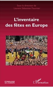 Laurent Sébastien Fournier - L'inventaire des fêtes en Europe.