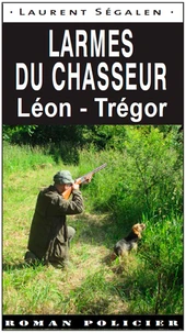Les larmes du chasseur Léon