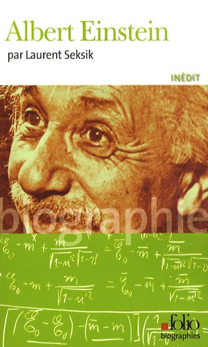 Laurent Seksik - Albert Einstein.