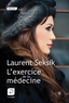 Laurent Seksik - L'exercice de la médecine.