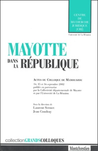 Laurent Sermet et Jean Coudray - Mayotte dans la République - Actes du colloque de Mamoudzou.
